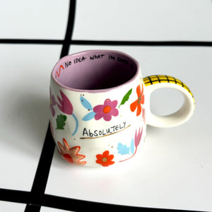 Absolutely No Idea Mug